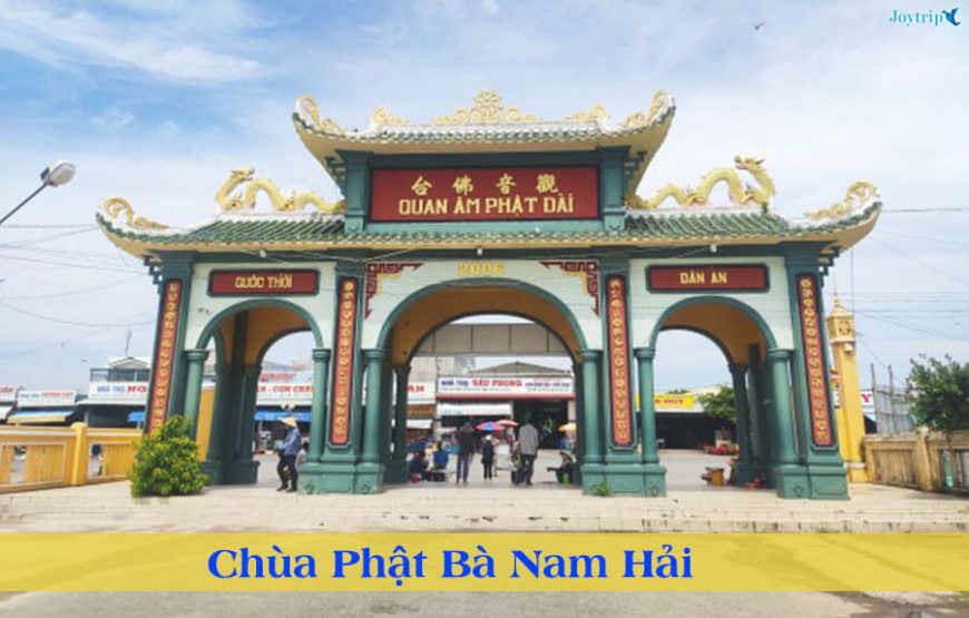 TOUR HÀNH HƯƠNG CHA DIỆP – PHẬT BÀ MẸ NAM HẢI 1N1Đ